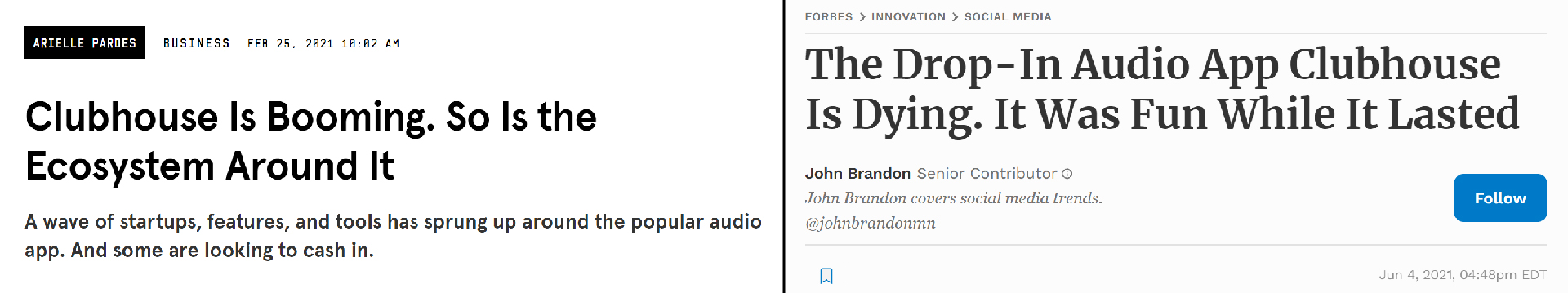 Image of two articles side by side, one headline talks about the growth of Clubhouse, and the other one about its decline.